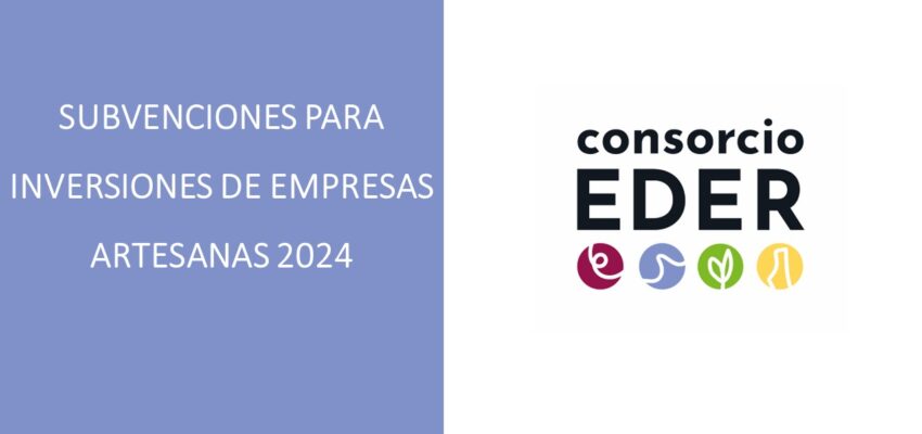 Subvenciones para inversiones de empresas artesanas 2024