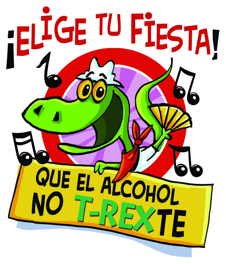 Elije tu Fiesta - Que el Alcohol no te T-Rexte