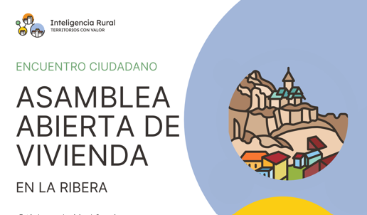 Asambleas Abiertas de Vivienda en La Ribera: ¡Tu voz cuenta!